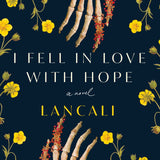 I Fell in Love with Hope