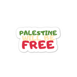 Palestine Will Be Free Sticker