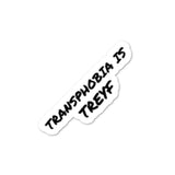 Transphobia is Treyf Soft Pride Sticker