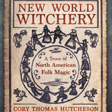 New World Witchery: A Trove of North American Folk Magic