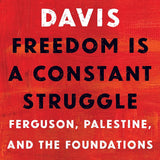 Freedom is a Constant Struggle
