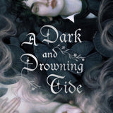 Dark and Drowning Tide