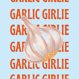 Garlic Girlie | Digital Poster