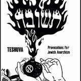 Teshuva Provocations for Jewish Anarchism Zine