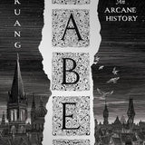 Babel: Or the Necessity of Violence: An Arcane History of the Oxford Translators' Revolution
