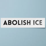 Abolish Ice Bumper Sticker