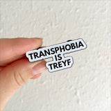 Transphobia is Treyf Pride Pin | B GRADE