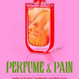 Perfume & Pain