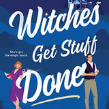 Witches Get Stuff Done (Starfall Point, Bk. 1)