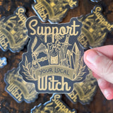 Support Your Local Witch Sticker