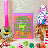 Be Gay & Bright Greeting Card