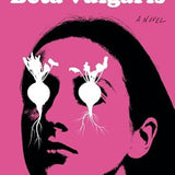 Beta Vulgaris A Novel