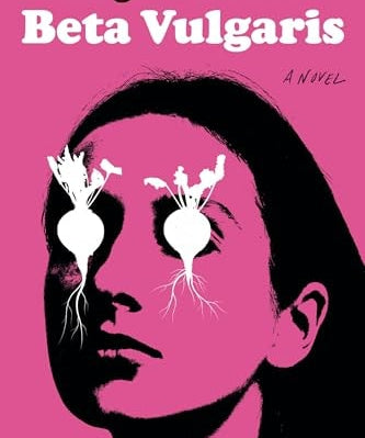 Beta Vulgaris A Novel