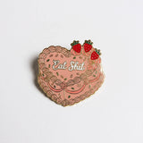 Eat Sh*t Cake Pin