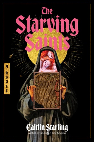 The Starving Saints A Novel
