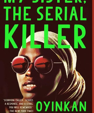 My Sister, the Serial Killer A Novel