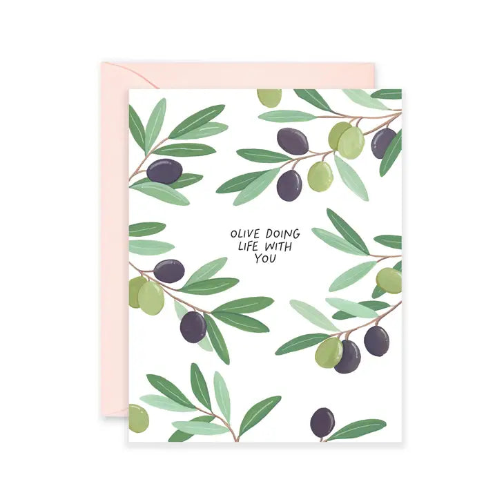 Olive Doing Life with You Greeting Card