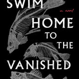 Swim Home to the Vanished