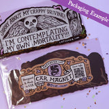 Mortality - Car Magnet