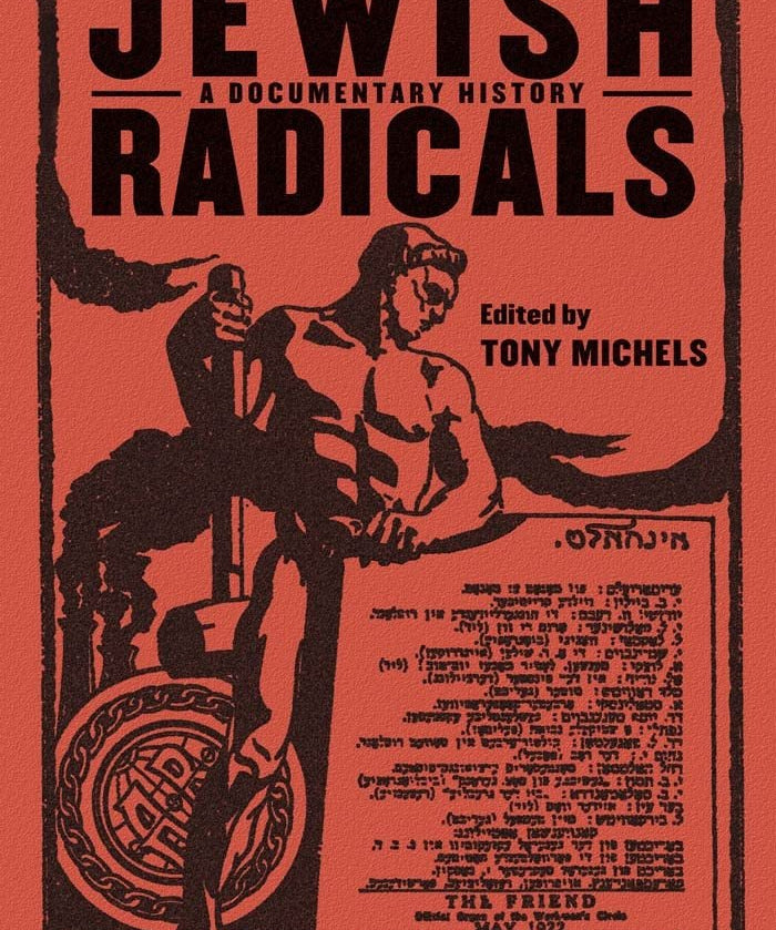 Jewish Radicals: a documentary history