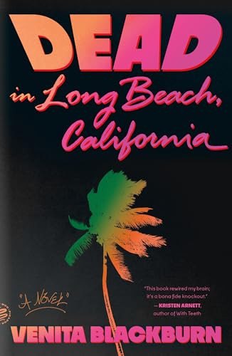 Dead in Long Beach, California A Novel