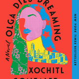 Olga Dies Dreaming