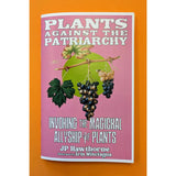 Plants Against the Patriarchy (Zine)