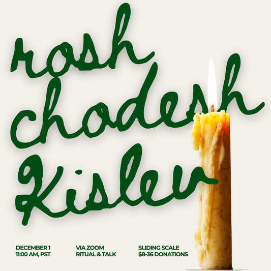 Kislev Rosh Chodesh Circle | Virtual Event