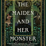 The Maiden & Her Monster
