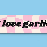 I Love Garlic Bumper Sticker