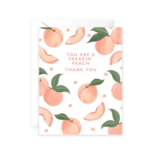 You're A Freakin' Peach Card - Thank You Card