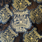 Support Your Local Witch Sticker