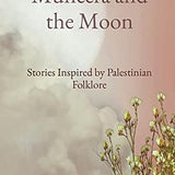 Muneera and the Moon