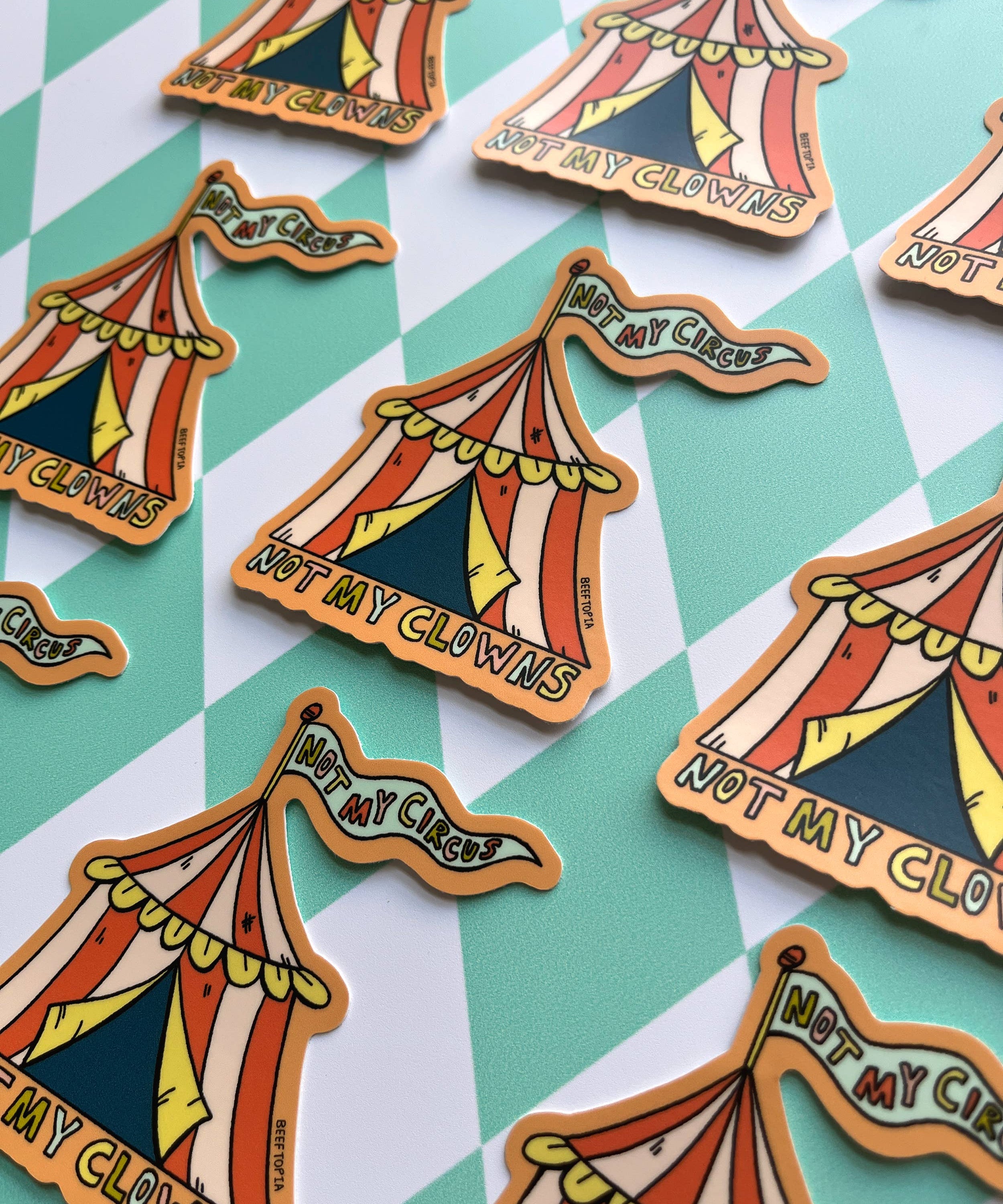 Not My Circus, Not My Clowns 3 Inch Waterproof Vinyl Sticker