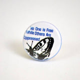 Pin #012: No One is Free When Others are Oppressed