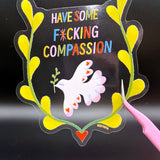 Have Some Compassion Large Clear Vinyl Sticker