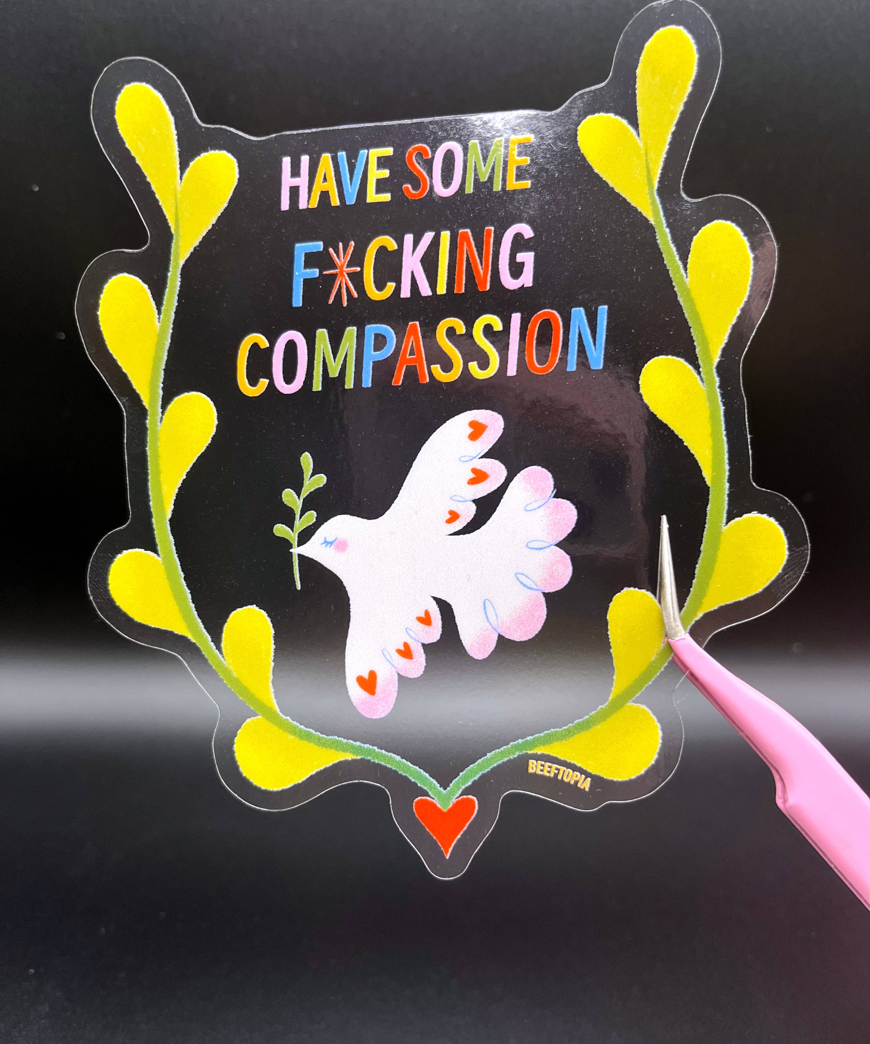 Have Some Compassion Large Clear Vinyl Sticker
