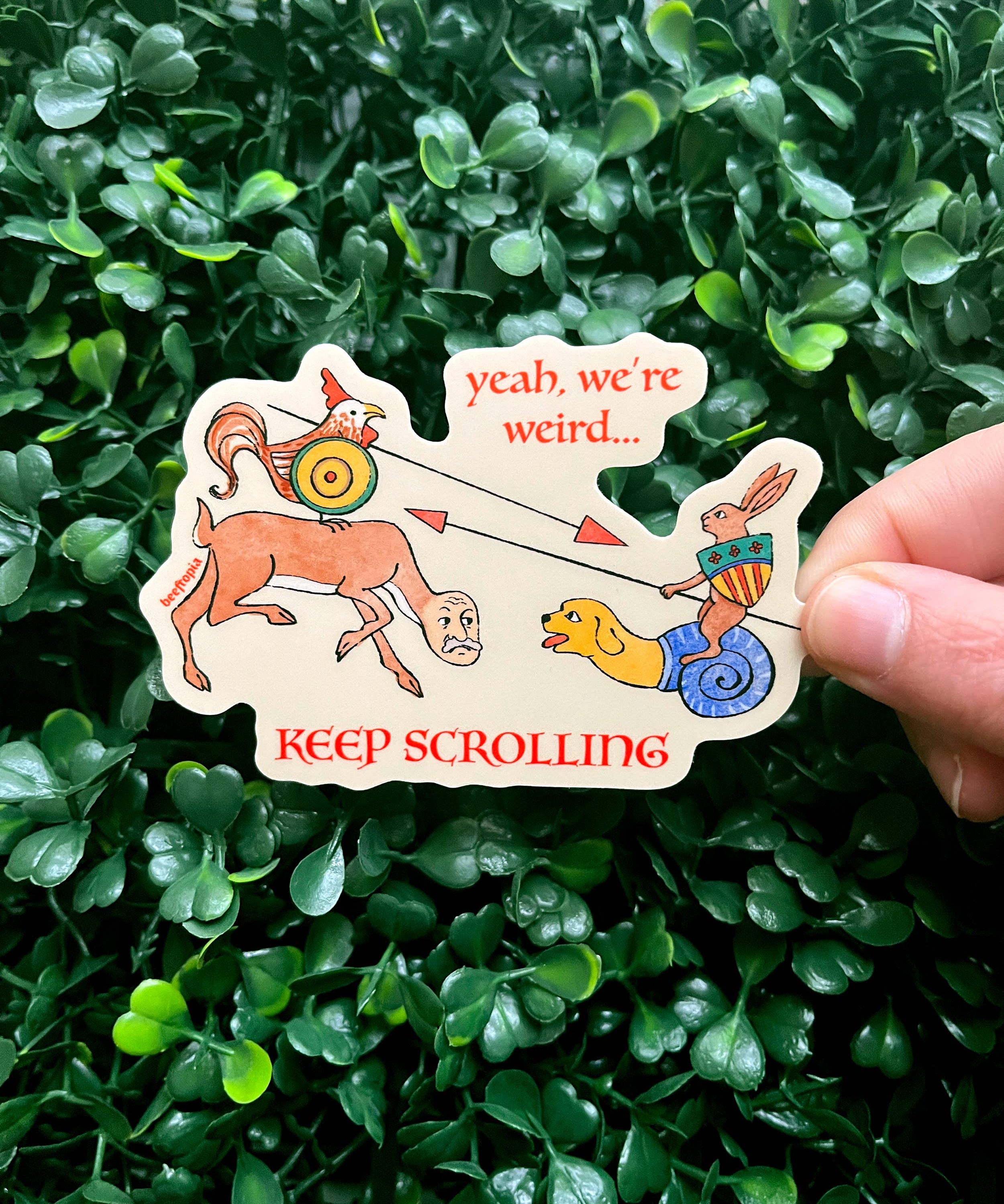 Yeah, We're Weird... Keep Scrolling Medieval Vinyl Sticker