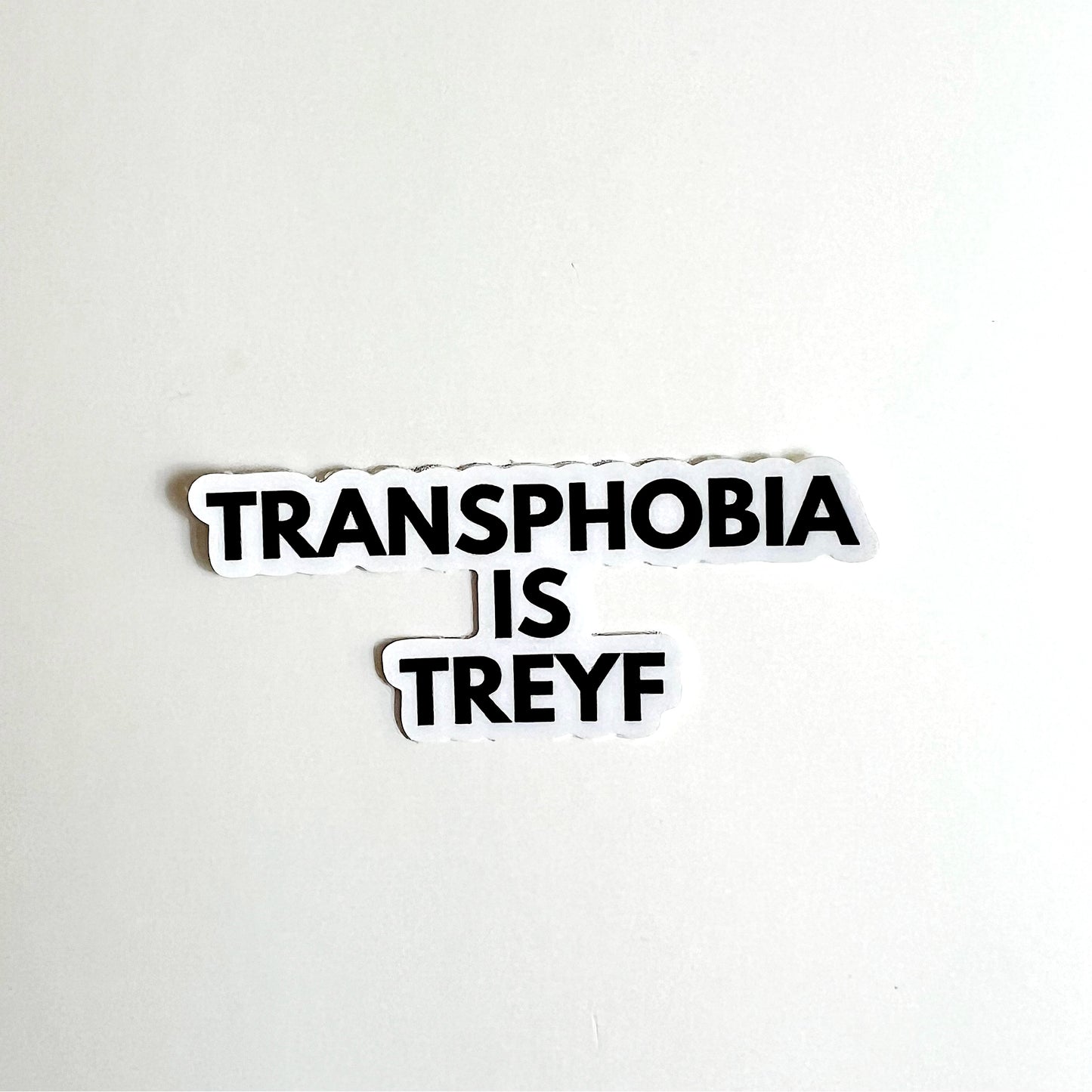 Transphobia is Treyf Pride Sticker