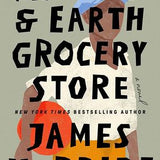 The Heaven & Earth Grocery Store